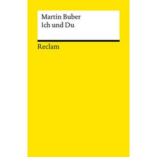 Ich und Du Buber, Martin; Lang, Bernhard (Nachwort); Lang, Bernhard (Notizen) Libro in brossura 