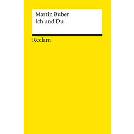 Ich und Du Buber, Martin; Lang, Bernhard (Nachwort); Lang, Bernhard (Notizen) Libro in brossura 