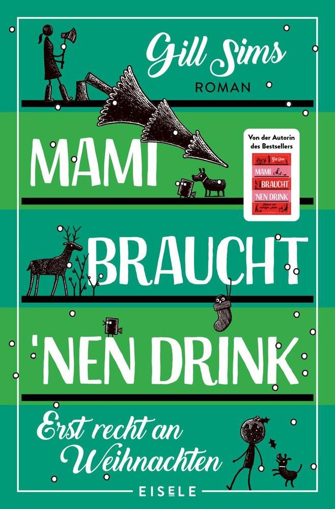 Mami braucht 'nen Drink - erst recht an Weihnachten (Die Mami-Reihe 5) Sims, Gill; Sturm, Ursula C. (Übersetzung) Couverture rigide 