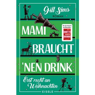 Mami braucht 'nen Drink - erst recht an Weihnachten (Die Mami-Reihe 5) Sims, Gill; Sturm, Ursula C. (Übersetzung) Couverture rigide 