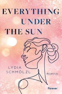 Everything Under the Sun Schmölzl, Lydia Couverture rigide 