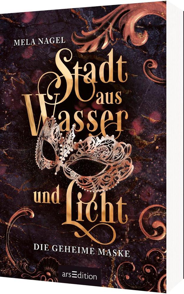 Stadt aus Wasser und Licht - Die geheime Maske (Stadt aus Wasser und Licht 2) Nagel, Mela Copertina rigida 