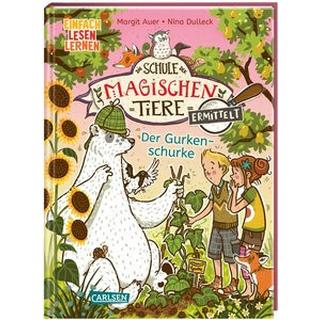 Die Schule der magischen Tiere ermittelt 5: Der Gurkenschurke Auer, Margit; Dulleck, Nina (Illustrationen) Gebundene Ausgabe 