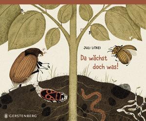 Da wächst doch was! Litkei, Juli; Bachhausen, Ursula (Übersetzung) Gebundene Ausgabe 