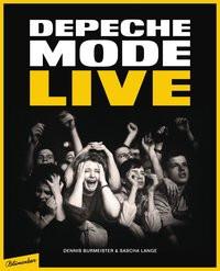 Depeche Mode : Live Burmeister, Dennis; Lange, Sascha; Silver, Dan (Beitrag) Gebundene Ausgabe 