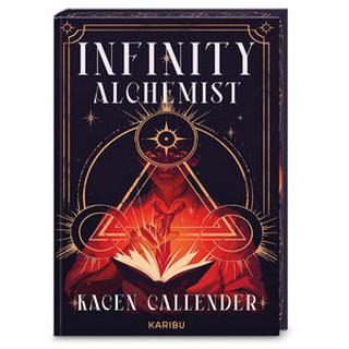 Infinity Alchemist Callender, Kacen; Krüger, Knut (Übersetzung) Copertina rigida 