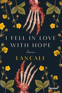 i fell in love with hope Lancali; Nirschl, Anita (Übersetzung) Couverture rigide 