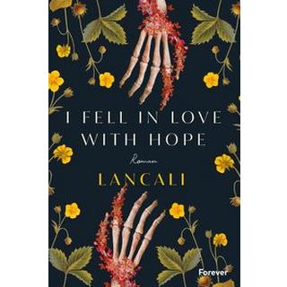 i fell in love with hope Lancali; Nirschl, Anita (Übersetzung) Couverture rigide 