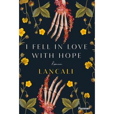 i fell in love with hope Lancali; Nirschl, Anita (Übersetzung) Couverture rigide 