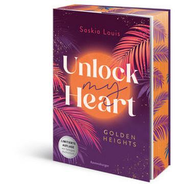 Unlock My Heart. Golden-Heights-Reihe, Band 1 (humorvolle New-Adult-Romance für alle Fans von Stella Tack - Limitierte Auflage mit Farbschnitt)