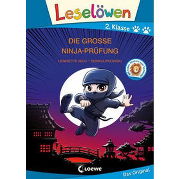 Leselöwen 2. Klasse - Die große Ninja-Prüfung (Großbuchstabenausgabe)