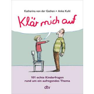 Klär mich auf (Sonderausgabe) Gathen, Katharina von der; Kuhl, Anke (Illustrationen) Livre de poche 