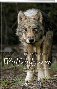 Wolfsodyssee Dettling, Peter A. Gebundene Ausgabe 