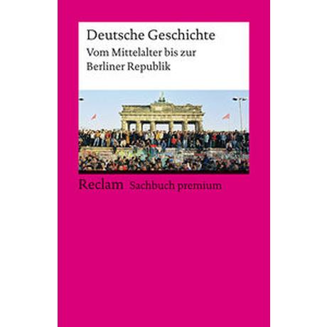 Deutsche Geschichte. Vom Mittelalter bis zur Berliner Republik Dirlmeier, Ulf; Gestrich, Andreas; Herrmann, Ulrich; Hinrichs, Ernst; Jarausch, Konrad H.; Kleßmann, Christoph; Reulecke, Jürgen; Herrmann, Ulrich (Hrsg.) Libro in brossura 