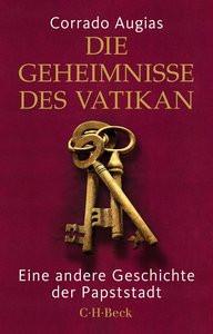 Die Geheimnisse des Vatikan Augias, Corrado; Heymann, Sabine (Übersetzung) Livre de poche 