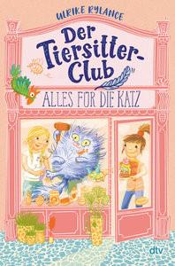 Der Tiersitter-Club - Alles für die Katz Rylance, Ulrike; Hamann, Meike (Illustrationen) Gebundene Ausgabe 