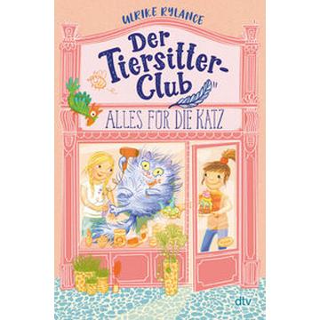 Der Tiersitter-Club - Alles für die Katz