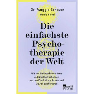 Die einfachste Psychotherapie der Welt Schauer, Maggie; Bleuel, Nataly (Co-Autor, Co-Autorin) Taschenbuch 