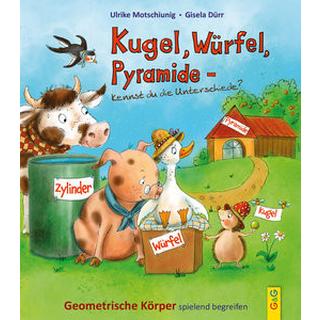 Kugel, Würfel, Pyramide ... kennst du die Unterschiede? Motschiunig, Ulrike; Dürr, Gisela (Illustrationen) Couverture rigide 