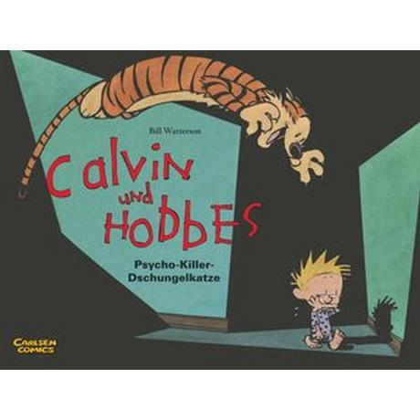 Calvin und Hobbes 9: Psycho-Killer-Dschungelkatze Watterson, Bill; Götting, Waltraud (Übersetzung) Gebundene Ausgabe 