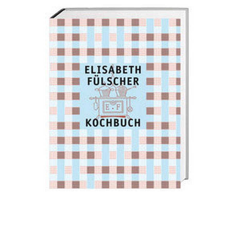 Hier & Jetzt  Das Fülscher-Kochbuch 