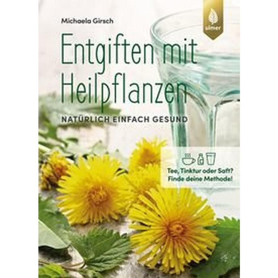 Ulmer Verlag  Entgiften mit Heilpflanzen 