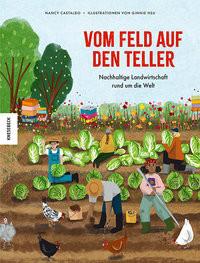 Vom Feld auf den Teller Castaldo, Nancy; Farbmacher, Carolin (Übersetzung); Hsu, Ginnie (Illustrationen) Couverture rigide 