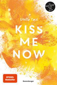 Kiss Me Now- Kiss the Bodyguard, Band 3 (Knisternde Romance von SPIEGEL-Bestsellerautorin Stella Tack) Tack, Stella Gebundene Ausgabe 