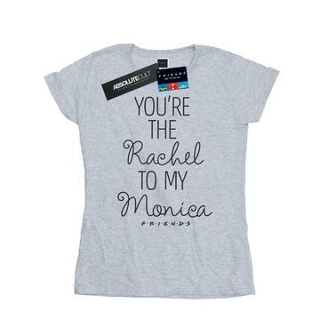 Tshirt YOU'RE THE RACHEL TO MY MONICA