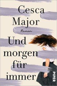 Und morgen für immer Major, Cesca; Viseneber, Karolin (Übersetzung) Couverture rigide 