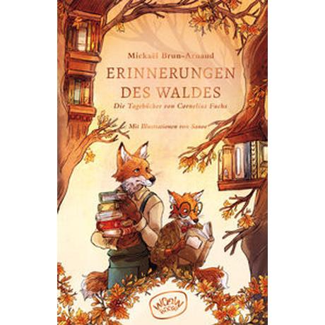 Erinnerungen des Waldes (Band 2) Brun-Arnaud, Mickaël; Sanoe (Illustrationen); Süßbrich, Julia (Übersetzung) Couverture rigide 