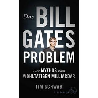 Das Bill-Gates-Problem Schwab, Tim; Wiese, Martina (Übersetzung) Couverture rigide 