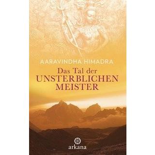 Das Tal der unsterblichen Meister Himadra, Aaravindha; Diyamayi, Aiyanna (Übersetzung) Couverture rigide 