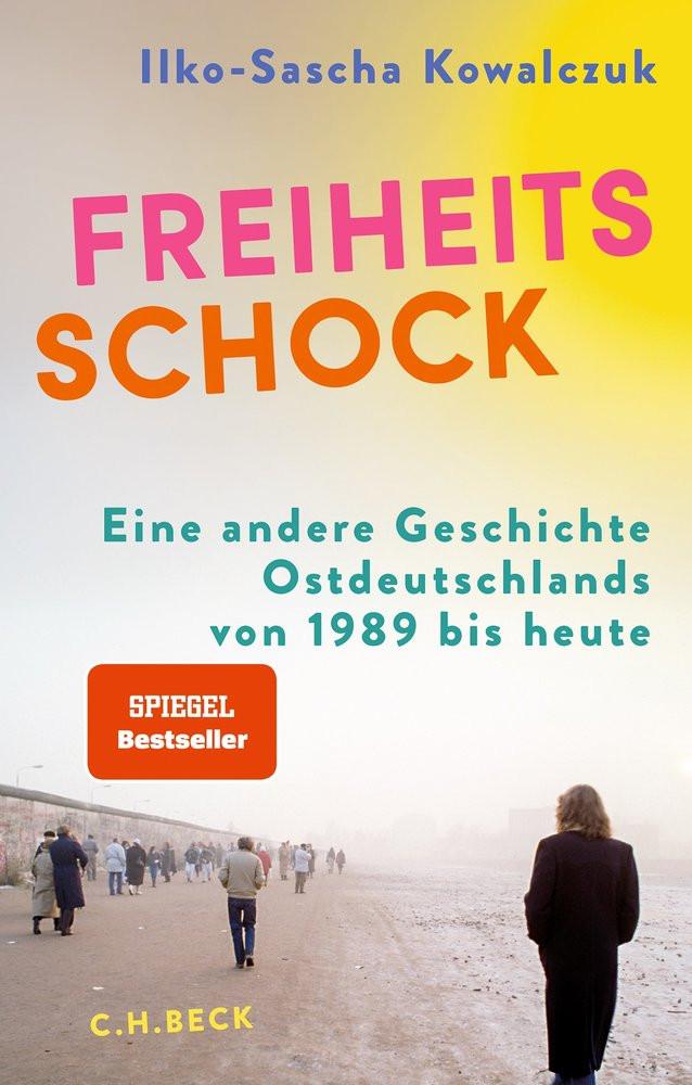 Freiheitsschock Kowalczuk, Ilko-Sascha Couverture rigide 