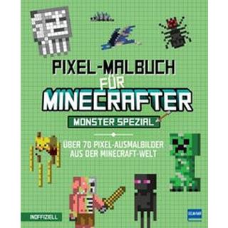 Pixel-Malbuch für Minecrafter - Monster Spezial - Über 70 Pixel-Ausmalbilder aus der Minecraft-Welt Sapuppo, Daniele (Illustrationen) Copertina rigida 