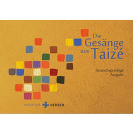 Die Gesänge aus Taizé Communauté von Taizé (Hrsg.) Couverture rigide 