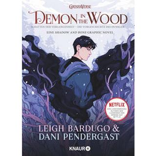 Demon in the Wood. Schatten der Vergangenheit Bardugo, Leigh; Gyo, Michelle (Übersetzung); Pendergast, Dani (Illustrationen) Couverture rigide 