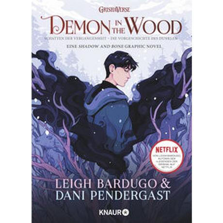 Demon in the Wood. Schatten der Vergangenheit Bardugo, Leigh; Gyo, Michelle (Übersetzung); Pendergast, Dani (Illustrationen) Couverture rigide 