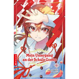 Mein Untergang an der Schule Gottes 06 Hyuuga, Natsu; Akagawara, Modomu; Christiansen, Lasse Christian (Übersetzung) Livre de poche 