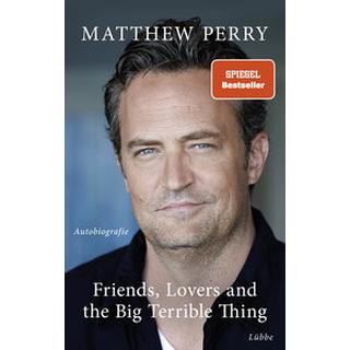 Friends, Lovers and the Big Terrible Thing Perry, Matthew; Restemeier, Nina (Übersetzung); Pilz, Wiebke (Übersetzung); Gilbert, Thomas (Übersetzung) Copertina rigida 