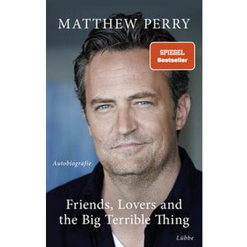 Friends, Lovers and the Big Terrible Thing