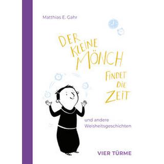 Der kleine Mönch findet die Zeit Gahr, Matthias E. Couverture rigide 