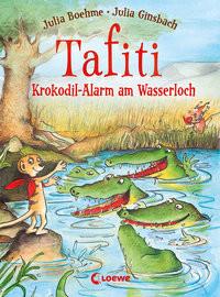 Tafiti (Band 19) - Krokodil-Alarm am Wasserloch Boehme, Julia; Loewe Erstlesebücher (Hrsg.); Ginsbach, Julia (Illustrationen) Copertina rigida 