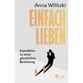 Einfach lieben Wilitzki, Anna; Becker, Julia (Co-Autor, Co-Autorin) Livre de poche 