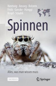 Spinnen - Alles, was man wissen muss Nentwig, Wolfgang; Ansorg, Jutta; Bolzern, Angelo; Frick, Holger; Ganske, Anne-Sarah; Hänggi, Ambros; Kropf, Christian; Stäubli, Anna Couverture rigide 