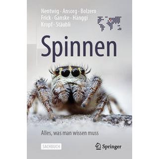 Spinnen - Alles, was man wissen muss Nentwig, Wolfgang; Ansorg, Jutta; Bolzern, Angelo; Frick, Holger; Ganske, Anne-Sarah; Hänggi, Ambros; Kropf, Christian; Stäubli, Anna Couverture rigide 