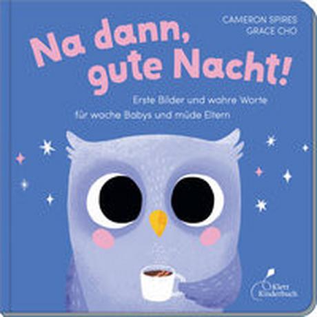 Na dann, gute Nacht! Spires, Cameron; Cho, Grace (Illustrationen); Osberghaus, Monika (Übersetzung) Copertina rigida 