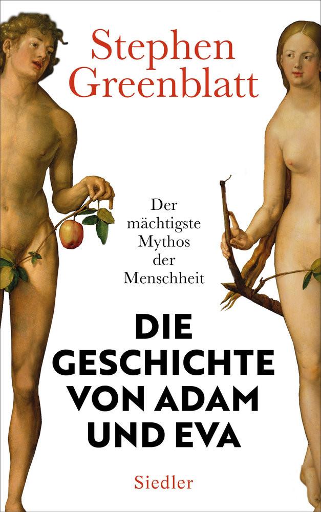 Die Geschichte von Adam und Eva Greenblatt, Stephen; Binder, Klaus (Übersetzung) Copertina rigida 