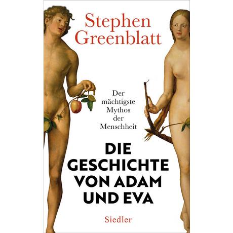 Die Geschichte von Adam und Eva Greenblatt, Stephen; Binder, Klaus (Übersetzung) Copertina rigida 