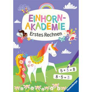 Ravensburger Einhorn Akademie Erstes Rechnen - Rätselbuch ab 6 Jahre, Rechnen lernen, Einhorn Buch Regan, Lisa; Loman, Sam (Illustrationen); Anderson, Lutz (Übersetzung) Gebundene Ausgabe 